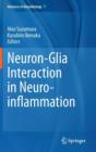 Neuron-Glia Interaction in Neuroinflammation - Book