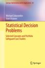 Statistical Decision Problems : Selected Concepts and Portfolio Safeguard Case Studies - Book