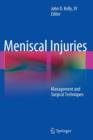 Meniscal Injuries : Management and Surgical Techniques - Book