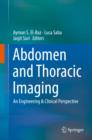 Abdomen and Thoracic Imaging : An Engineering & Clinical Perspective - eBook
