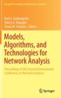 Models, Algorithms, and Technologies for Network Analysis : Proceedings of the Second International Conference on Network Analysis - Book