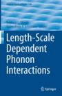 Length-Scale Dependent Phonon Interactions - Book