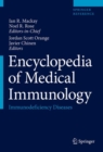 Encyclopedia of Medical Immunology : Immunodeficiency Diseases - Book