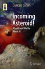 Incoming Asteroid! : What Could We Do About It? - eBook