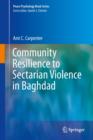 Community Resilience to Sectarian Violence in Baghdad - Book