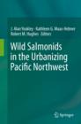 Wild Salmonids in the Urbanizing Pacific Northwest - eBook