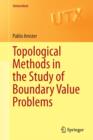 Topological Methods in the Study of Boundary Value Problems - Book