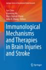 Immunological Mechanisms and Therapies in Brain Injuries and Stroke - Book