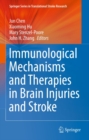 Immunological Mechanisms and Therapies in Brain Injuries and Stroke - eBook