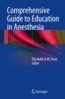 Comprehensive Guide to Education in Anesthesia - Book