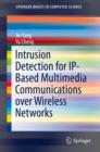 Intrusion Detection for IP-Based Multimedia Communications over Wireless Networks - eBook