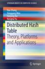 Distributed Hash Table : Theory, Platforms and Applications - eBook