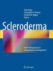 Scleroderma : From Pathogenesis to Comprehensive Management - Book