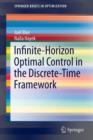 Infinite-Horizon Optimal Control in the Discrete-Time Framework - Book