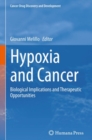 Hypoxia and Cancer : Biological Implications and Therapeutic Opportunities - eBook