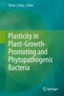 Plasticity in Plant-Growth-Promoting and Phytopathogenic Bacteria - Book