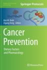 Cancer Prevention : Dietary Factors and Pharmacology - Book