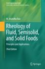 Rheology of Fluid, Semisolid, and Solid Foods : Principles and Applications - eBook