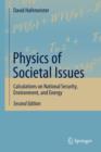 Physics of Societal Issues : Calculations on National Security, Environment, and Energy - Book