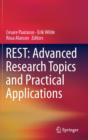 REST: Advanced Research Topics and Practical Applications - Book