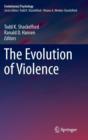 The Evolution of Violence - Book