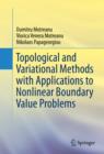 Topological and Variational Methods with Applications to Nonlinear Boundary Value Problems - eBook