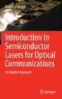 Introduction to Semiconductor Lasers for Optical Communications : An Applied Approach - Book