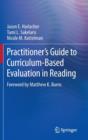 Practitioner’s Guide to Curriculum-Based Evaluation in Reading - Book
