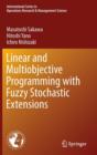 Linear and Multiobjective Programming with Fuzzy Stochastic Extensions - Book