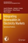 Integrating Renewables in Electricity Markets : Operational Problems - Book