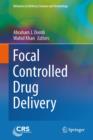 Focal Controlled Drug Delivery - Book
