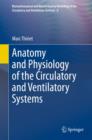 Anatomy and Physiology of the Circulatory and Ventilatory Systems - Book