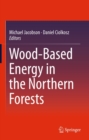 Wood-Based Energy in the Northern Forests - eBook