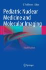 Pediatric Nuclear Medicine and Molecular Imaging - Book