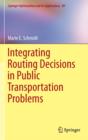 Integrating Routing Decisions in Public Transportation Problems - Book