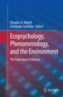 Ecopsychology, Phenomenology, and the Environment : The Experience of Nature - eBook