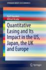 Quantitative Easing and Its Impact in the US, Japan, the UK and Europe - Book