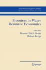 Frontiers in Water Resource Economics - Book