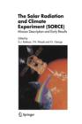 The Solar Radiation and Climate Experiment (SORCE) : Mission Description and Early Results - Book