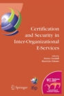 Certification and Security in Inter-Organizational E-Services : IFIP 18th World Computer Congress, August 22-27, 2004, Toulouse, France - Book