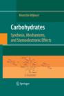 Carbohydrates : Synthesis, Mechanisms, and Stereoelectronic Effects - Book