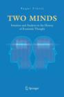 Two Minds : Intuition and Analysis in the History of Economic Thought - Book
