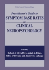 Practitioner's Guide to Symptom Base Rates in Clinical Neuropsychology - eBook