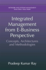 Integrated Management from E-Business Perspective : Concepts, Architectures and Methodologies - eBook