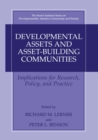 Developmental Assets and Asset-Building Communities : Implications for Research, Policy, and Practice - eBook