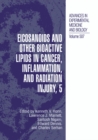 Eicosanoids and Other Bioactive Lipids in Cancer, Inflammation, and Radiation Injury, 5 - eBook
