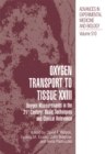 Oxygen Transport To Tissue XXIII : Oxygen Measurements in the 21st Century: Basic Techniques and Clinical Relevance - eBook