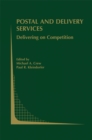 Postal and Delivery Services : Delivering on Competition - eBook