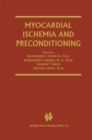Myocardial Ischemia and Preconditioning - eBook