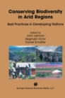 Conserving Biodiversity in Arid Regions : Best Practices in Developing Nations - eBook